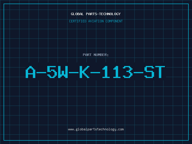 Aviation Part A-5W-K-113-ST