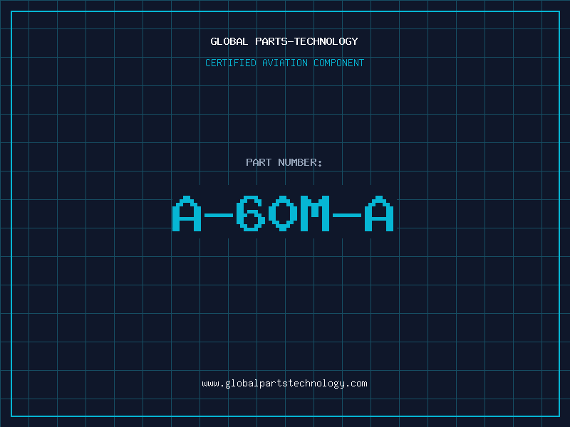 Aviation Part A-60M-A
