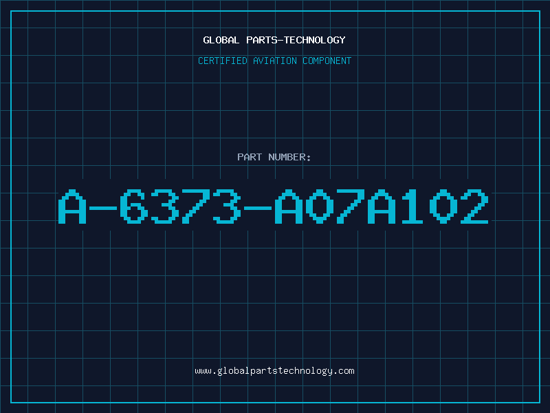 Aviation Part A-6373-A07A102