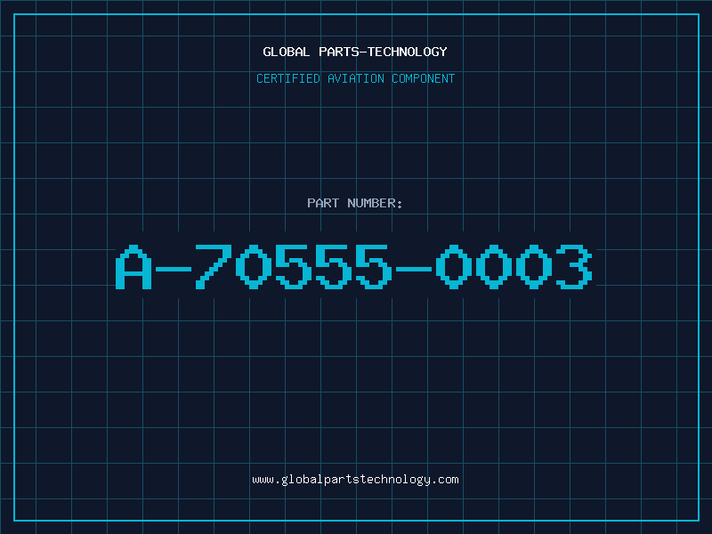 Aviation Part A-70555-0003