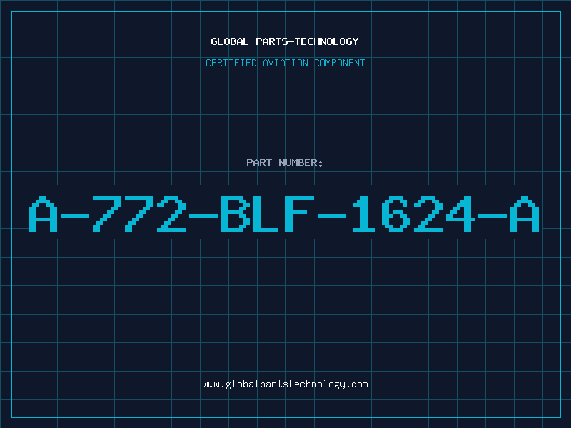 Aviation Part A-772-BLF-1624-A