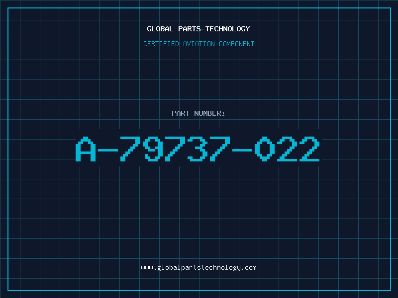 Aviation Part A-79737-022