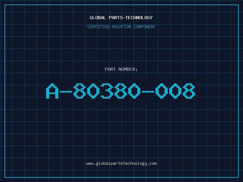 Aviation Part A-80380-008
