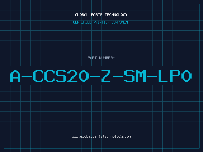 Aviation Part A-CCS20-Z-SM-LP0