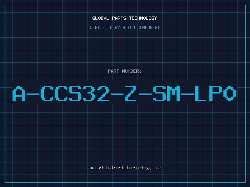 Aviation Part A-CCS32-Z-SM-LP0