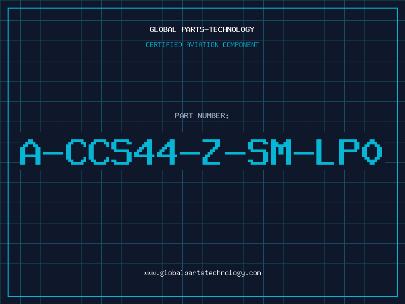 Aviation Part A-CCS44-Z-SM-LP0