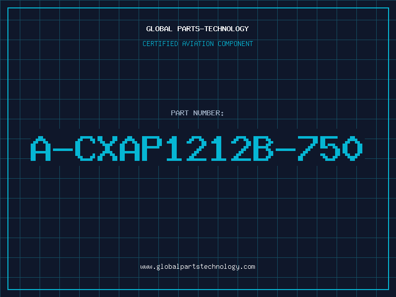 Aviation Part A-CXAP1212B-750