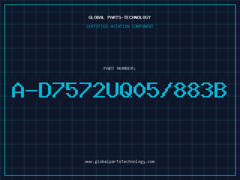 Aviation Part A-D7572UQ05/883B