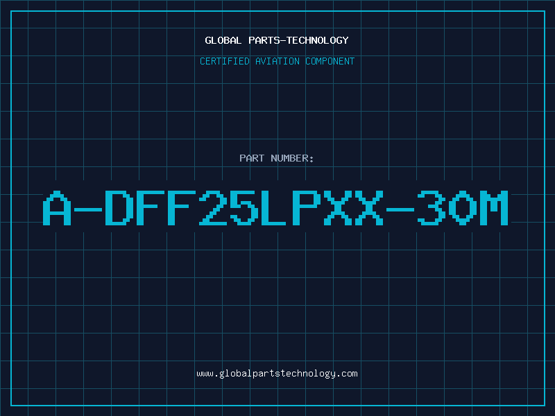 Aviation Part A-DFF25LPXX-30M