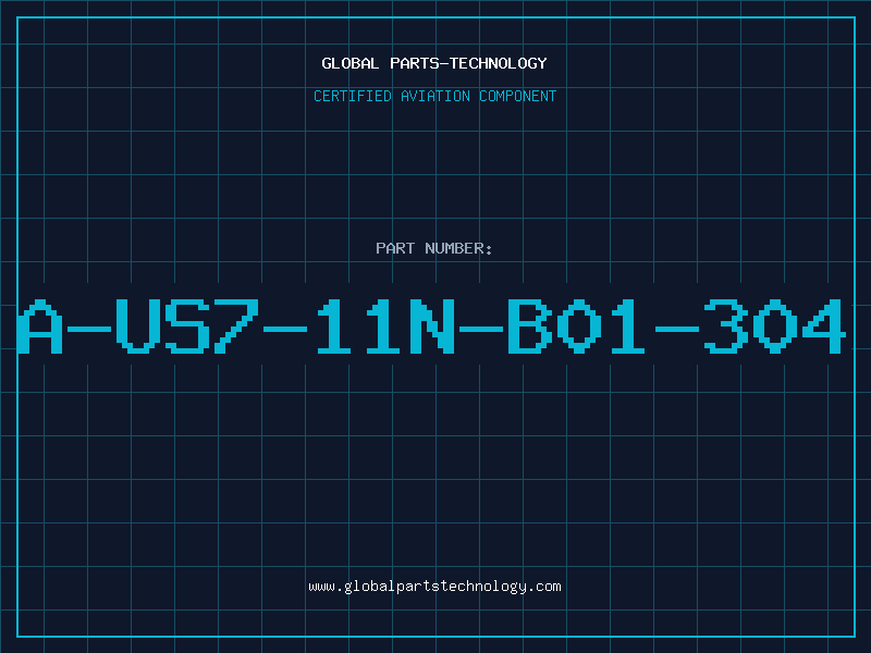 Aviation Part A-US7-11N-B01-304