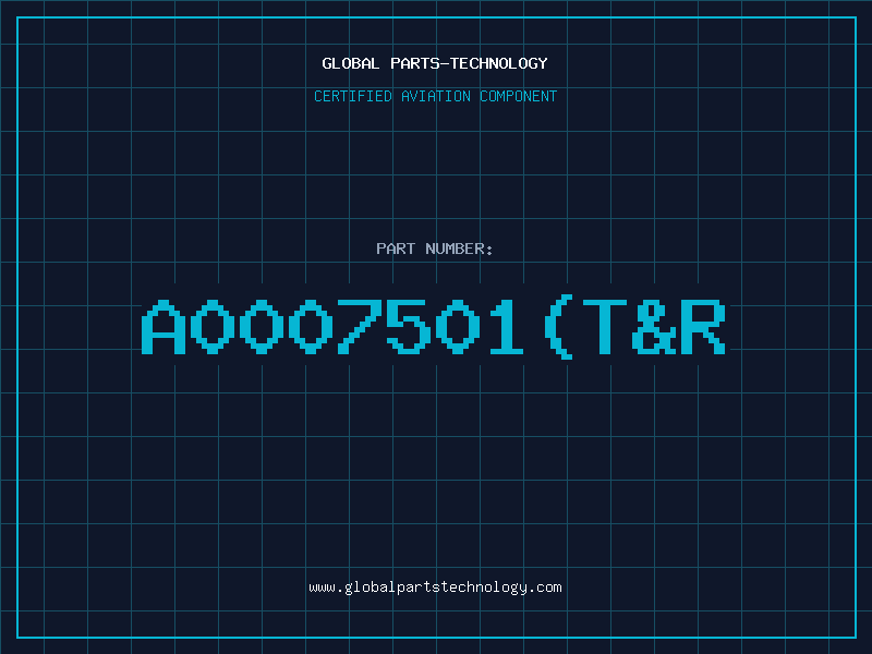 Aviation Part A0007501TR