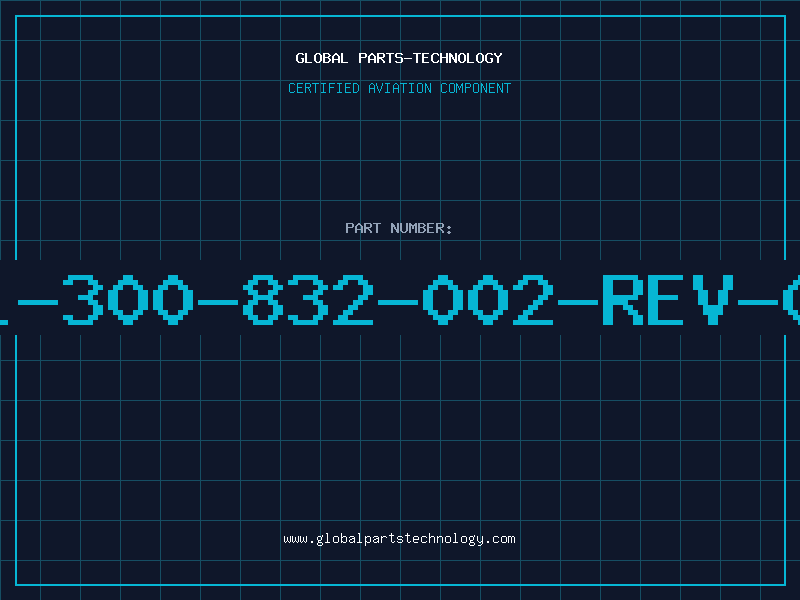 Aviation Part A1-300-832-002-REV-01