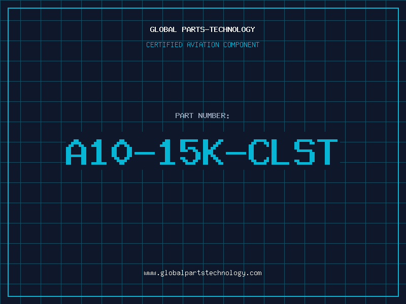 Aviation Part A10-15K-CLST
