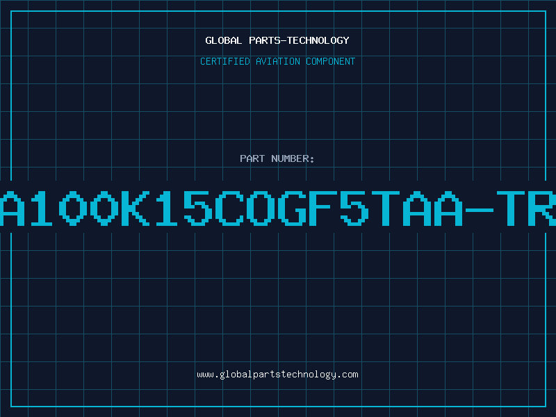 Aviation Part A100K15COGF5TAA-TR