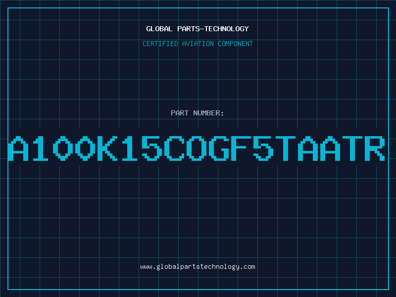 Aviation Part A100K15COGF5TAATR