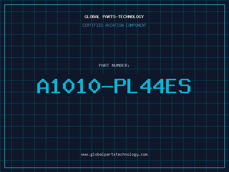 Aviation Part A1010-PL44ES