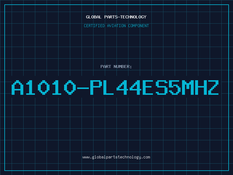 Aviation Part A1010-PL44ES5MHZ