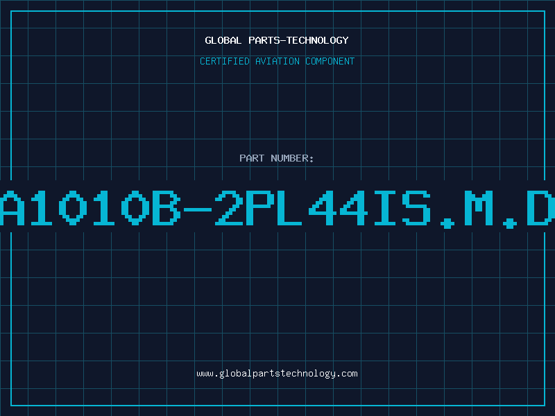 Aviation Part A1010B-2PL44IS.M.D