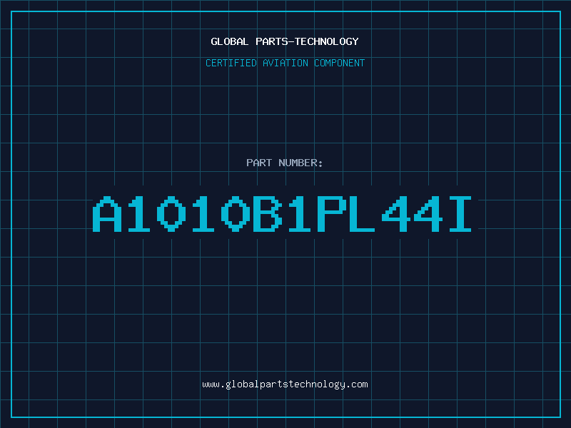 Aviation Part A1010B1PL44I