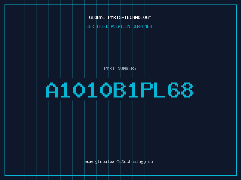 Aviation Part A1010B1PL68
