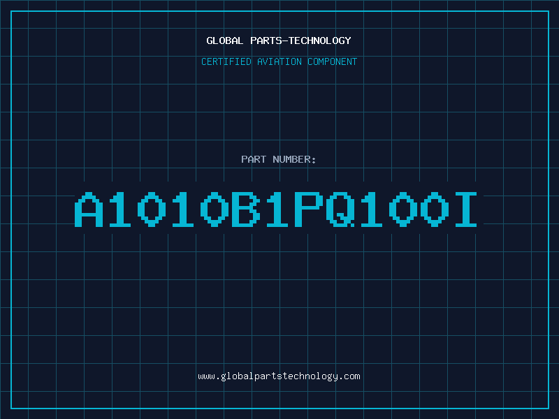 Aviation Part A1010B1PQ100I