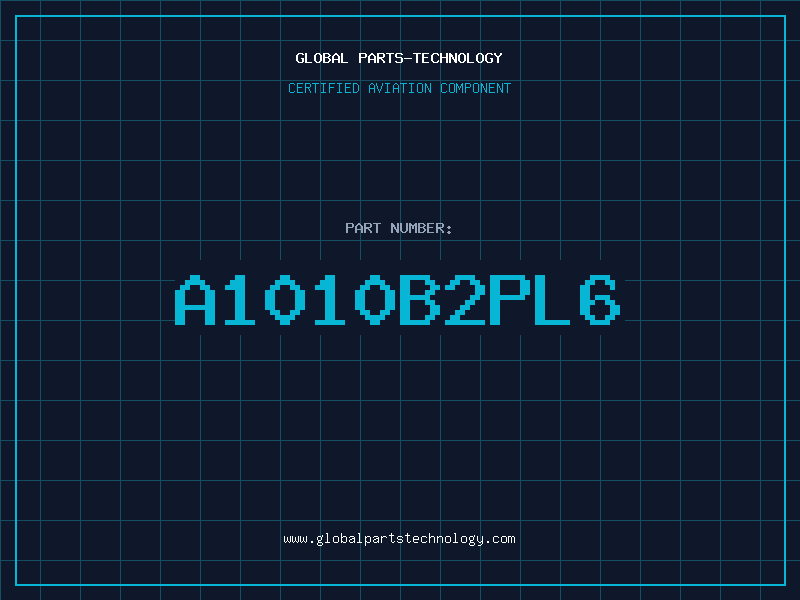 Aviation Part A1010B2PL6