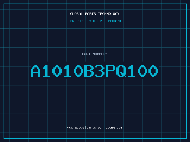 Aviation Part A1010B3PQ100