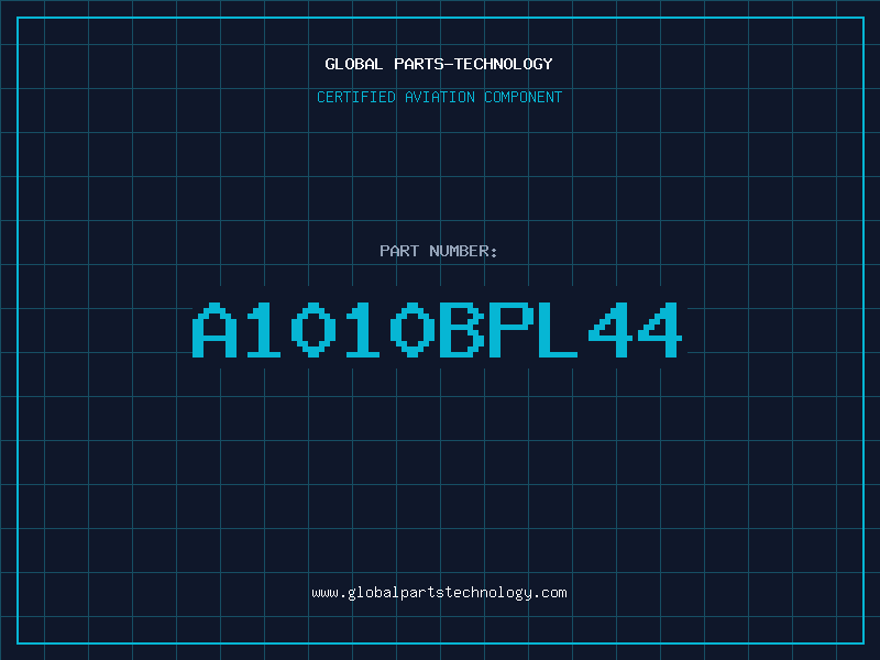 Aviation Part A1010BPL44