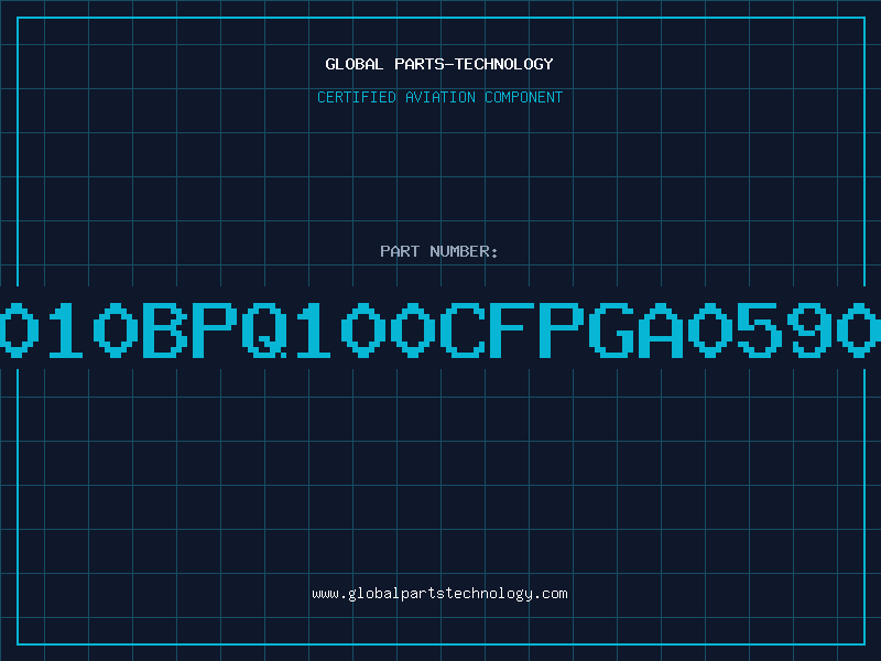 Aviation Part A1010BPQ100CFPGA059001