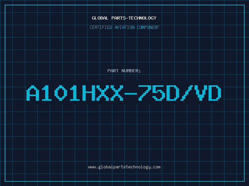 Aviation Part A101HXX-75D/VD