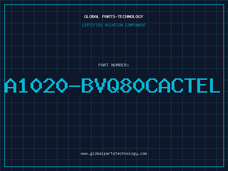 Aviation Part A1020-BVQ80CACTEL