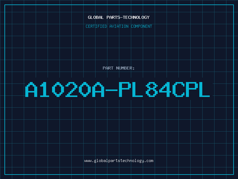 Aviation Part A1020A-PL84CPL