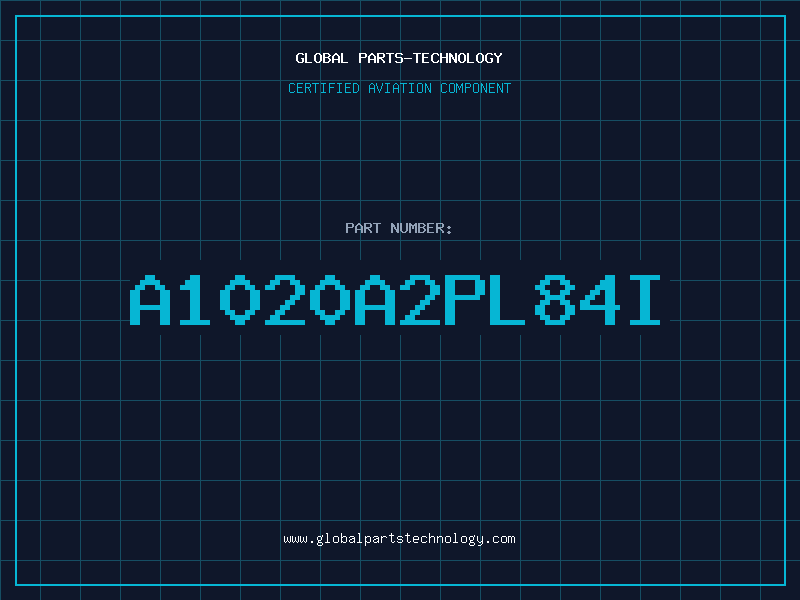 Aviation Part A1020A2PL84I