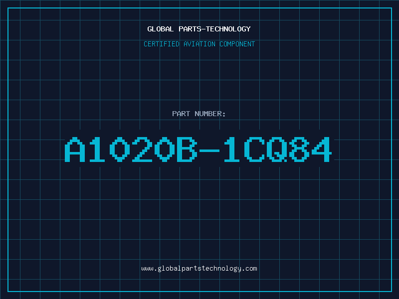 Aviation Part A1020B-1CQ84