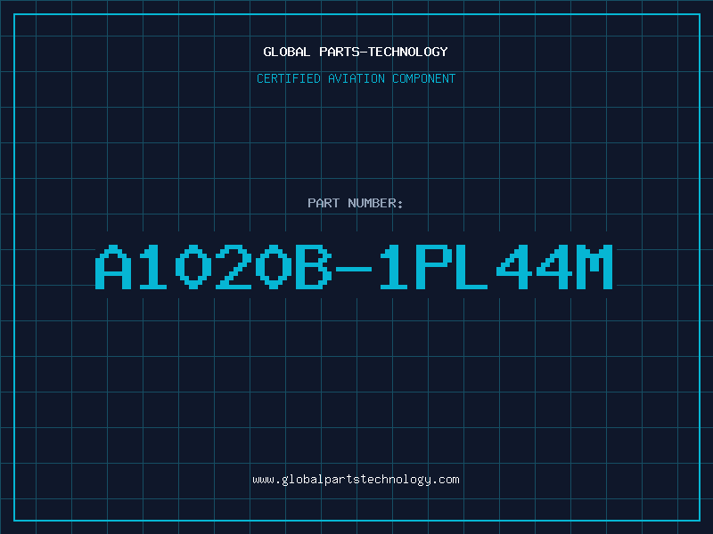 Aviation Part A1020B-1PL44M