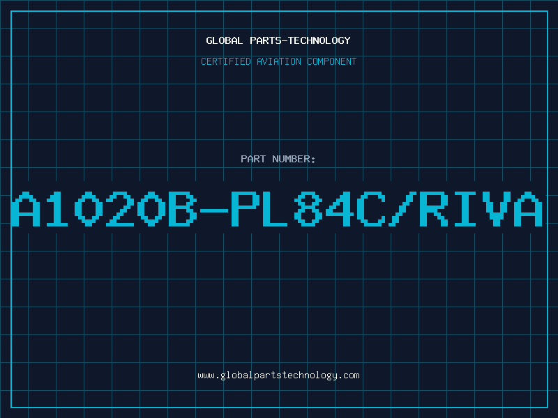 Aviation Part A1020B-PL84C/RIVA