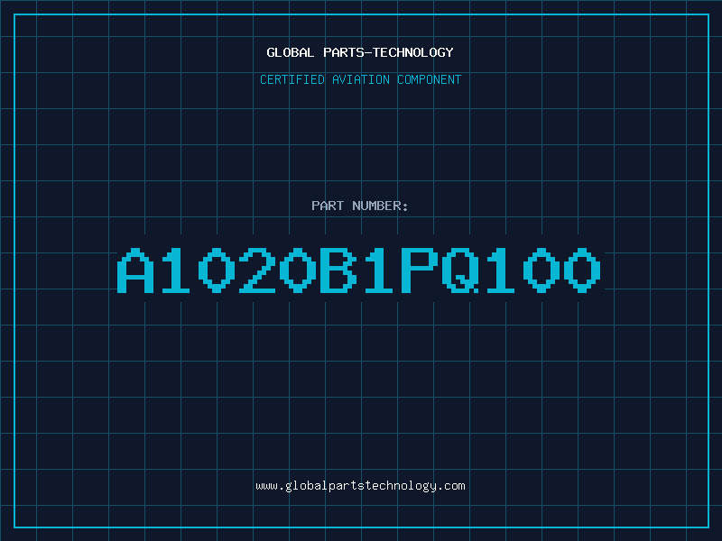 Aviation Part A1020B1PQ100