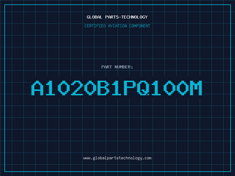 Aviation Part A1020B1PQ100M