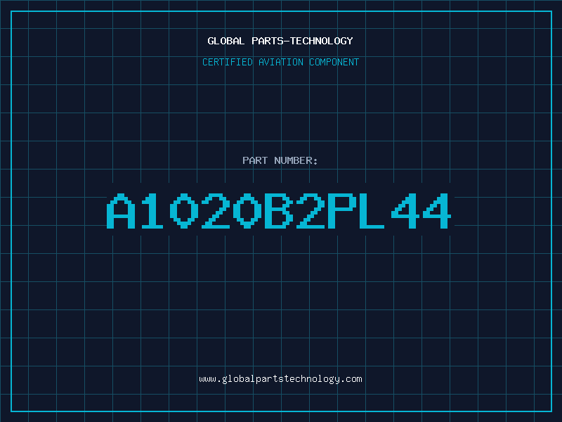 Aviation Part A1020B2PL44