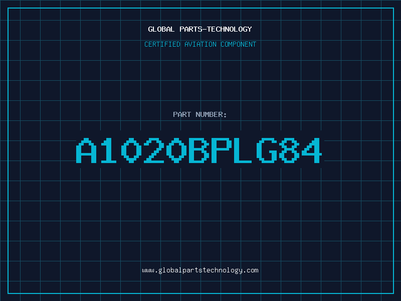 Aviation Part A1020BPLG84