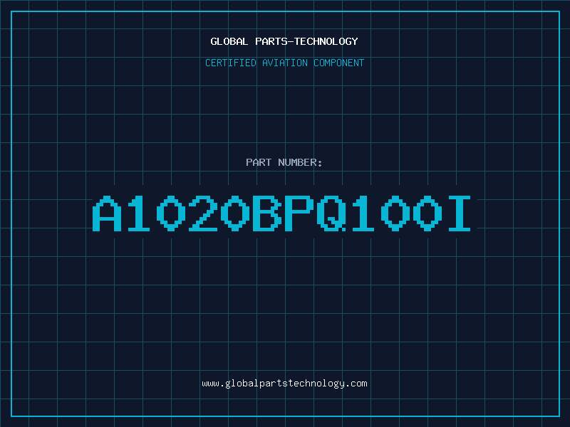 Aviation Part A1020BPQ100I
