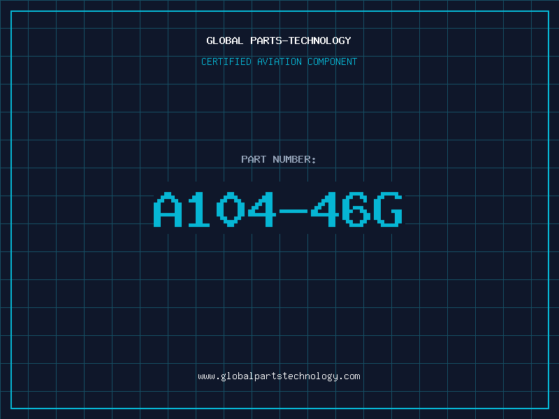 Aviation Part A104-46G