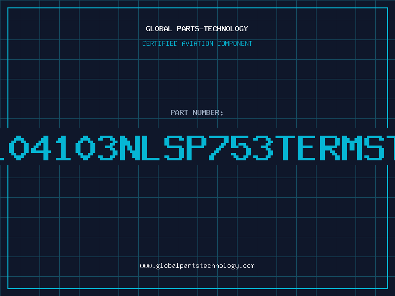 Aviation Part A104103NLSP753TERMSTR