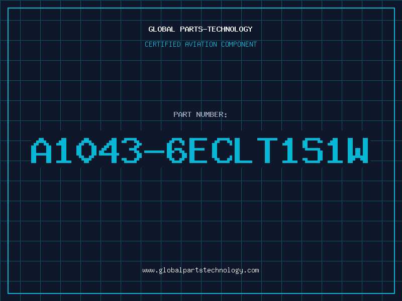 Aviation Part A1043-6ECLT1S1W