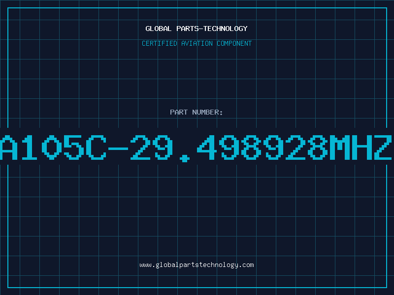 Aviation Part A105C-29.498928MHZ