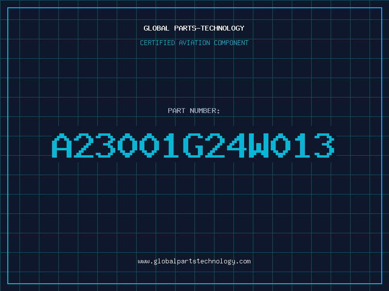 Aviation Part A23001G24W013