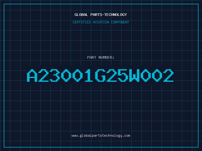 Aviation Part A23001G25W002