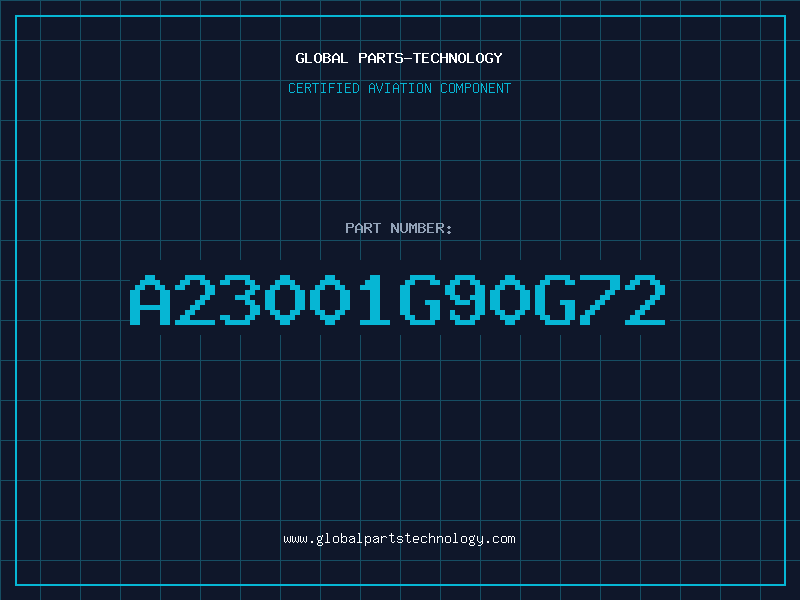 Aviation Part A23001G90G72