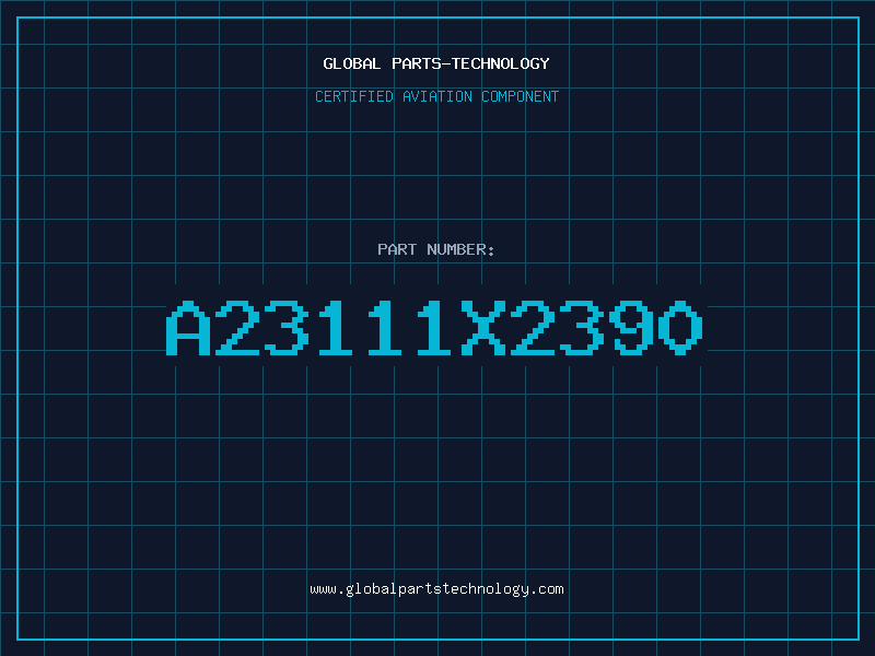 Aviation Part A23111X2390