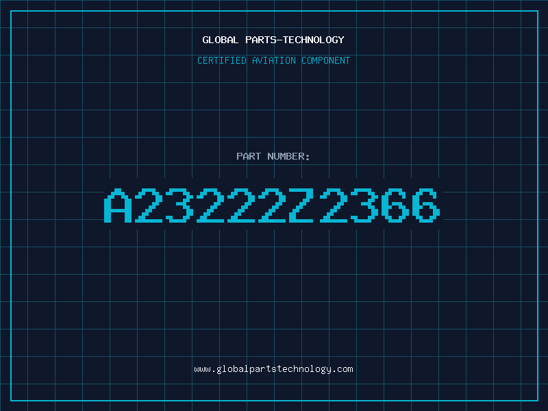 Aviation Part A23222Z2366